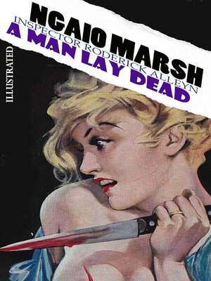 cover image of A Man Lay Dead. Inspector Roderick Alleyn. Illustrated